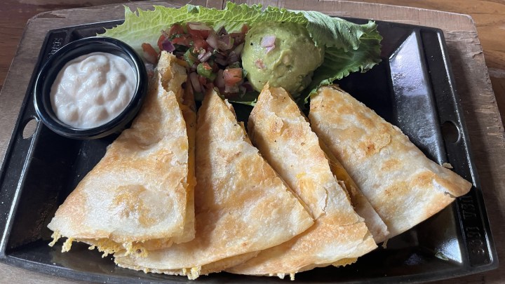 Quesadilla at Nacho Daddy